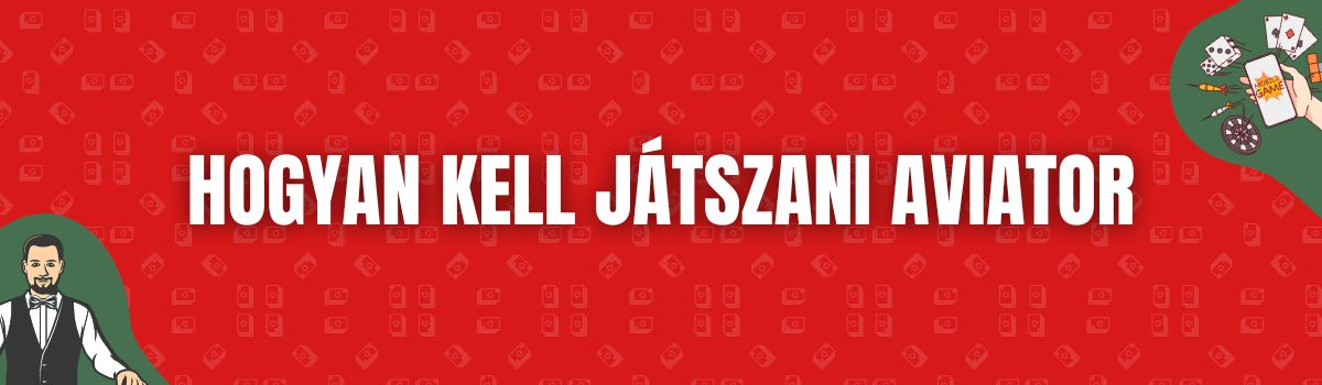 Hogyan kell játszani Aviator